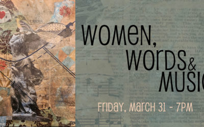 March 31 – Women, Words & Music